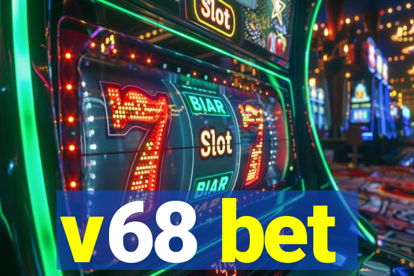 v68 bet